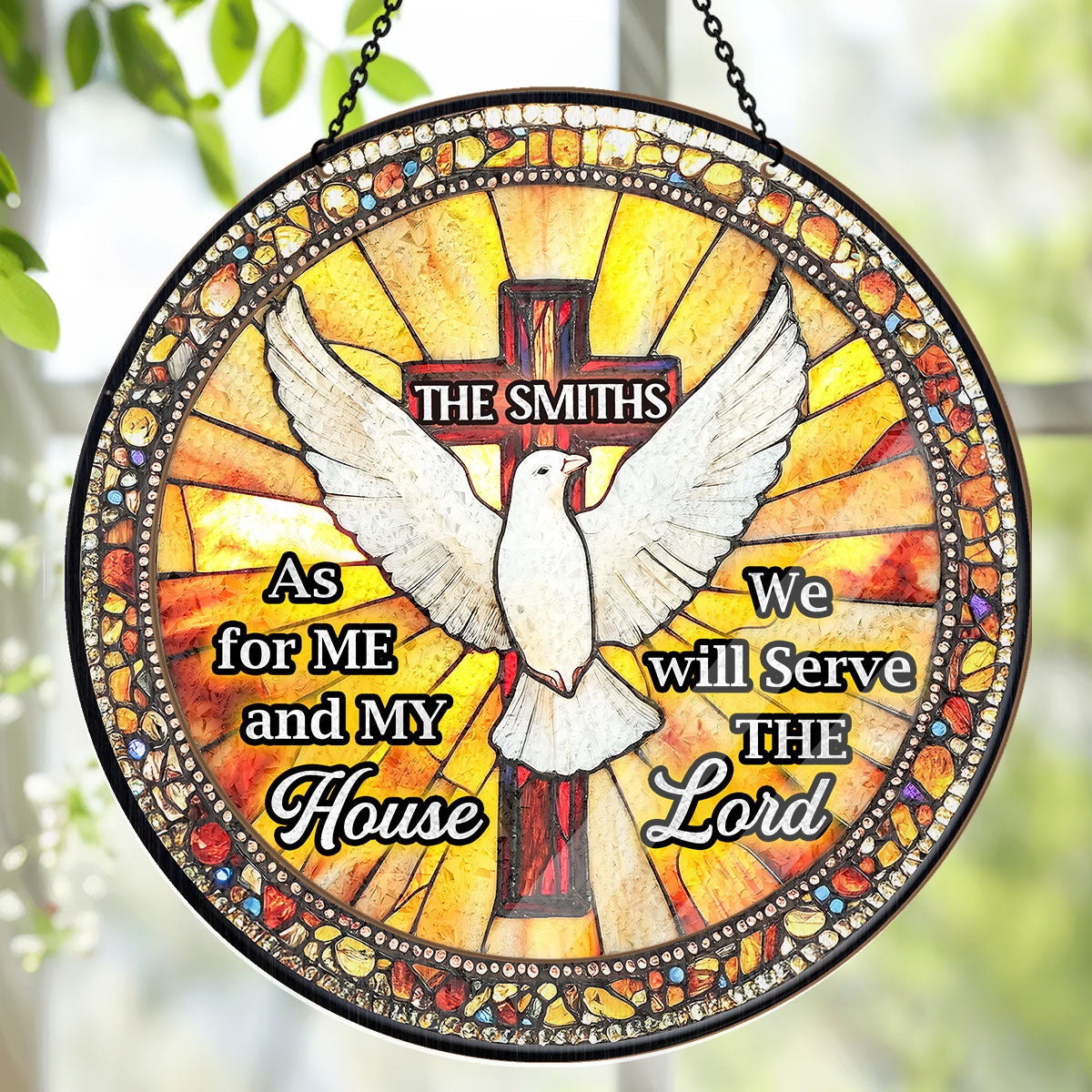 We Will Serve The Lord - Personalized Window Hanging Suncatcher